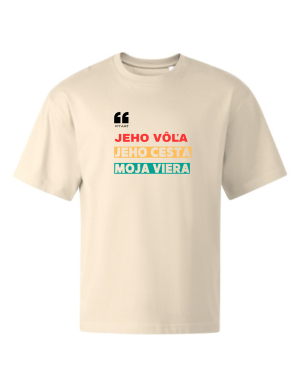 Tričko béžové - Jeho vôľa, jeho cesta, moja viera